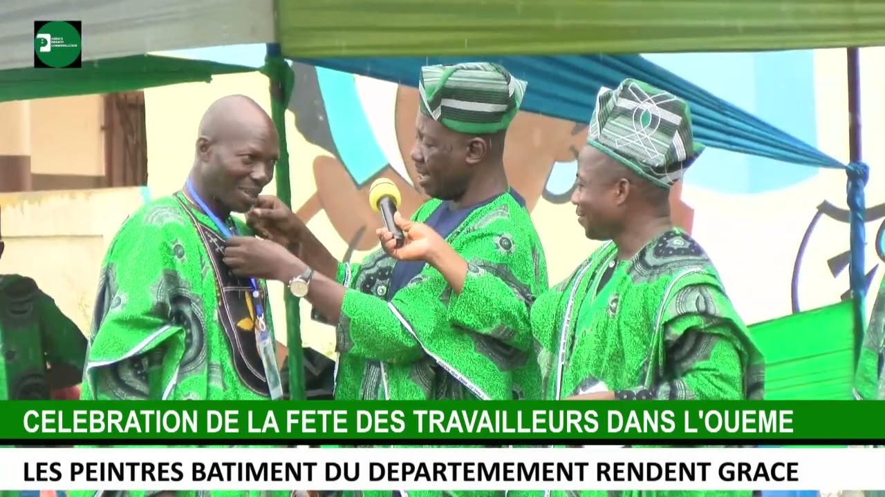 CÉLÉBRATION DE LA FÊTE DU 1ER MAI: LES PEINTRES BÂTIMENT DE L'OUÉMÉ RENDENT GRÂCE