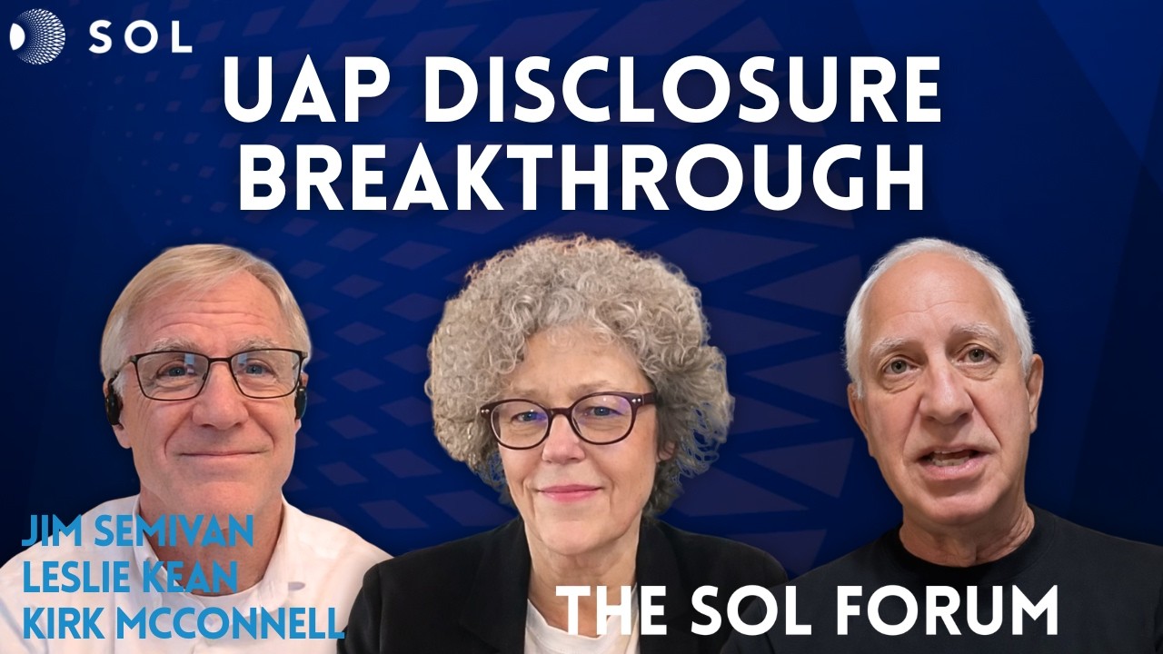 UAP Disclosure Breakthroughs: What Comes Next | Kirk McConnell, Leslie Kean, and Jim Semivan