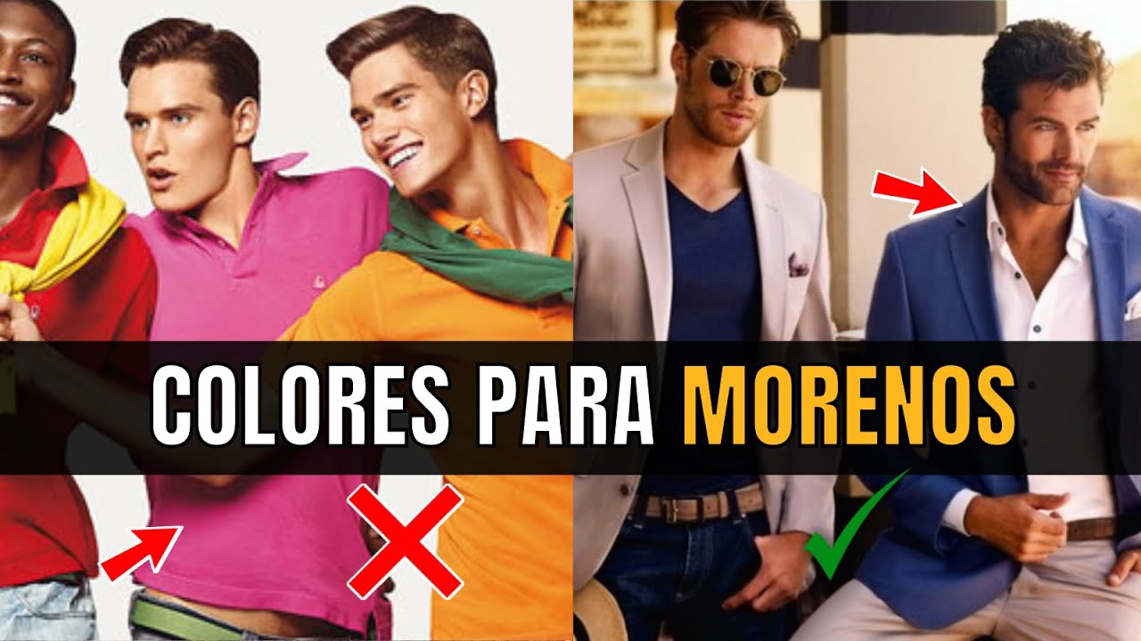 Qué COLORES usar si eres MORENO - ¡Esto te queda mejor!