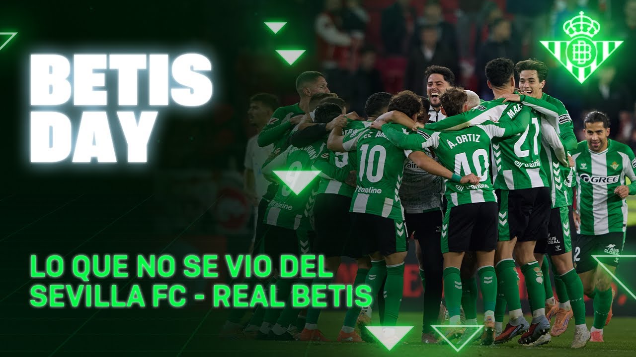 Todo lo que pasó en #ElGranDerbi ⚽📺 | BETIS DAY | Real BETIS Balompié