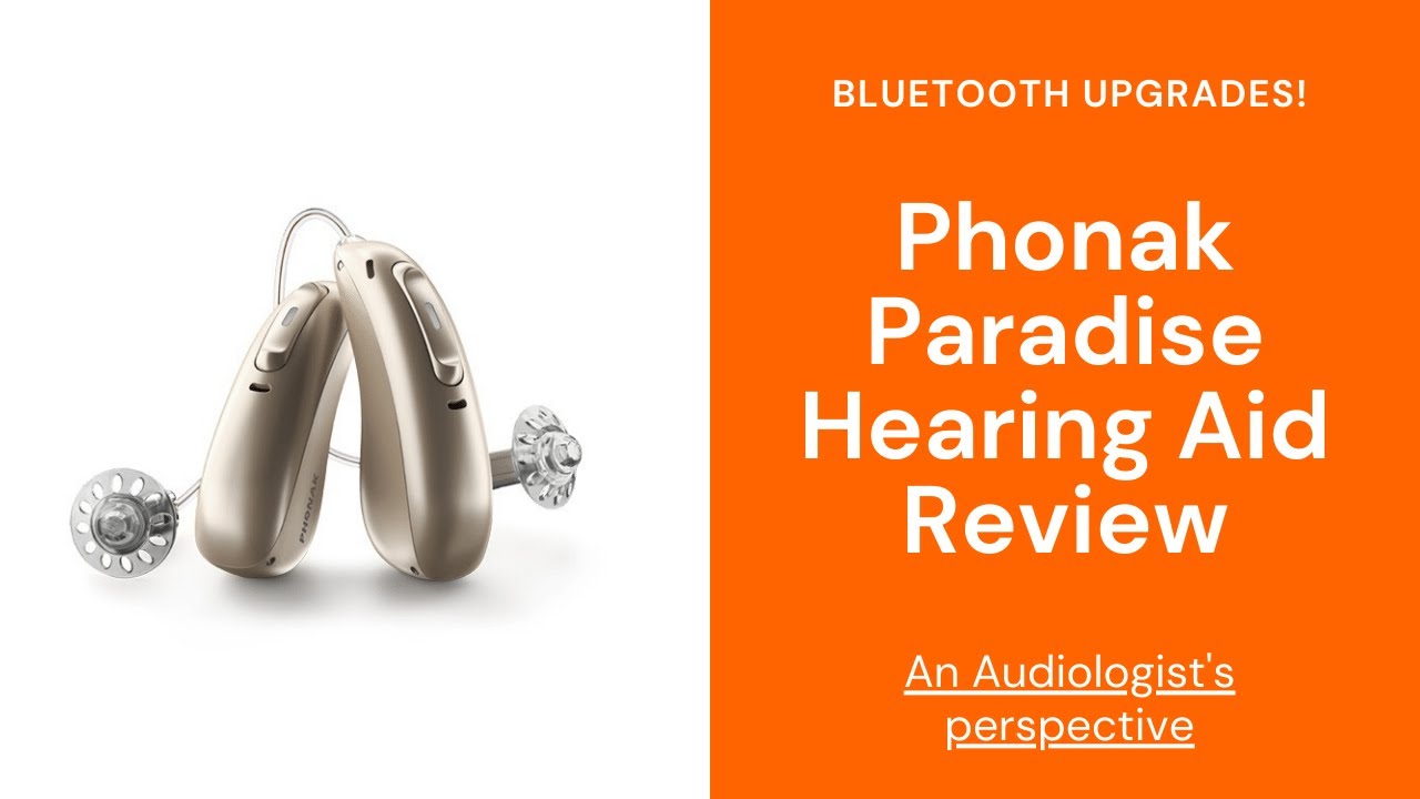 Phonak Paradise Hearing Aid Review | Best Hearing Aids 2021