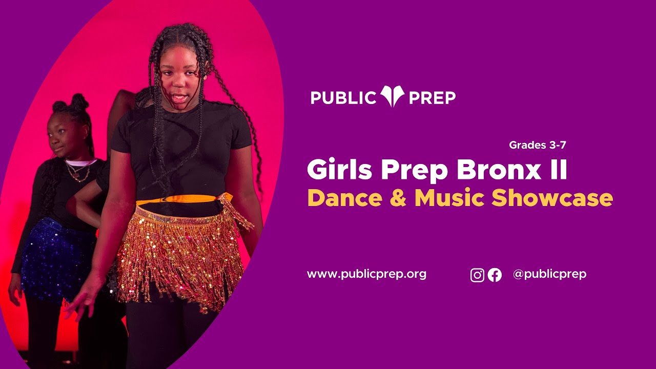 Girls Prep Bronx II Dance and Music Showcase