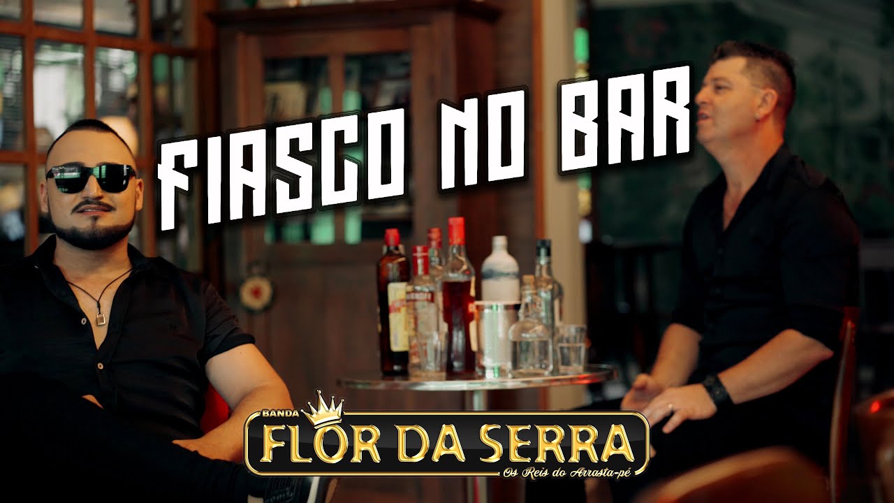 Banda Flor Da Serra - Fiasco No Bar | Lançamento 2023