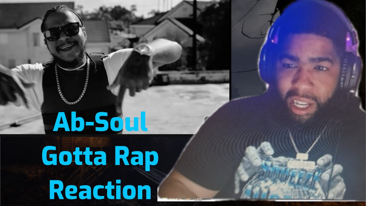Ab-Soul - GOTTA RAP (Official Video)Squeeze Reactions