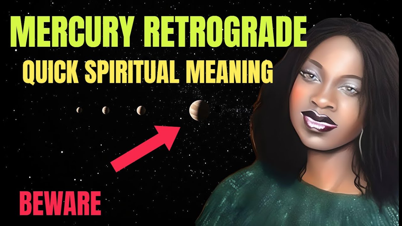 MERCURY RETROGRADE 2024&nbsp;Explained! Spiritual Meaning