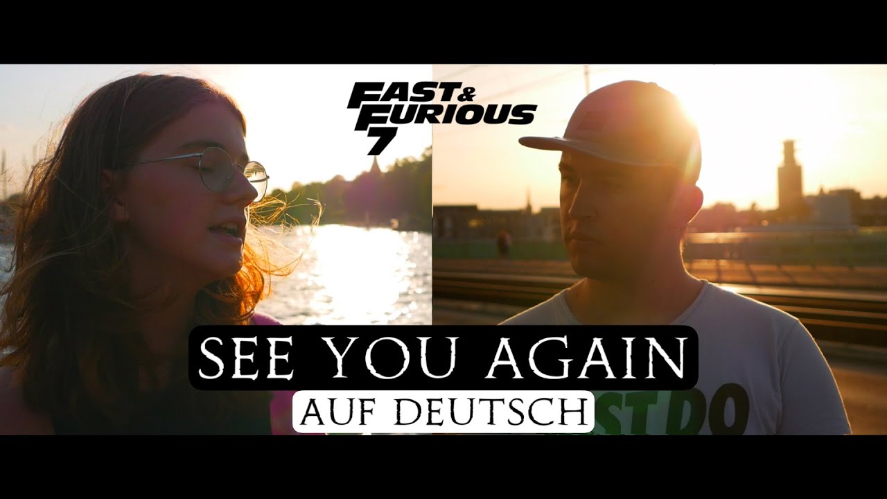 Wiz Khalifa - See You Again ft. Charlie Puth (AUF DEUTSCH) | FURIOUS 7 | Lennard D x Lisa Marie
