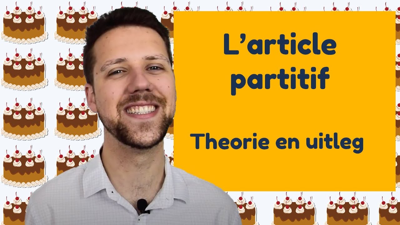 L’article partitif - theorie en uitleg│BijlesHuis