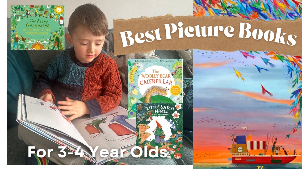 Best Picture Books for 3 and 4 Year olds - Beautiful Stories with Stunning Illustrations