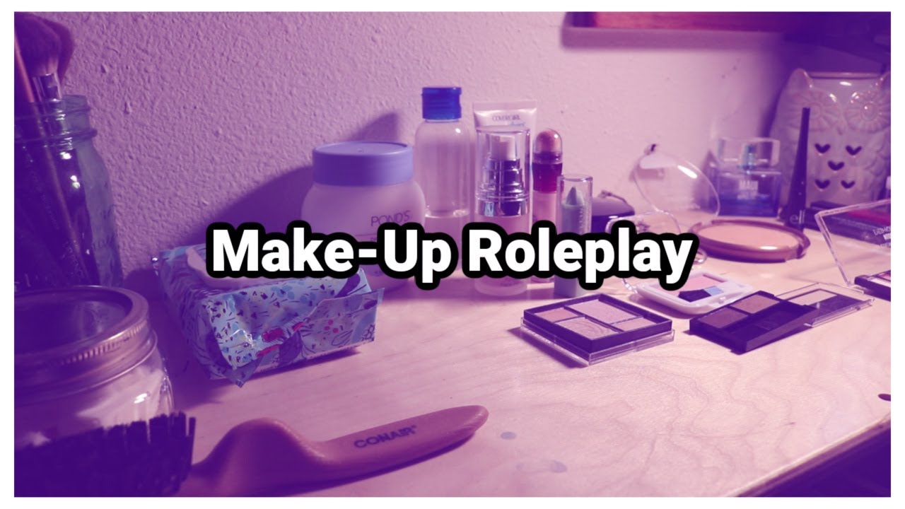 💄 Make-Up Roleplay 💄 - Lo-Fi ASMR
