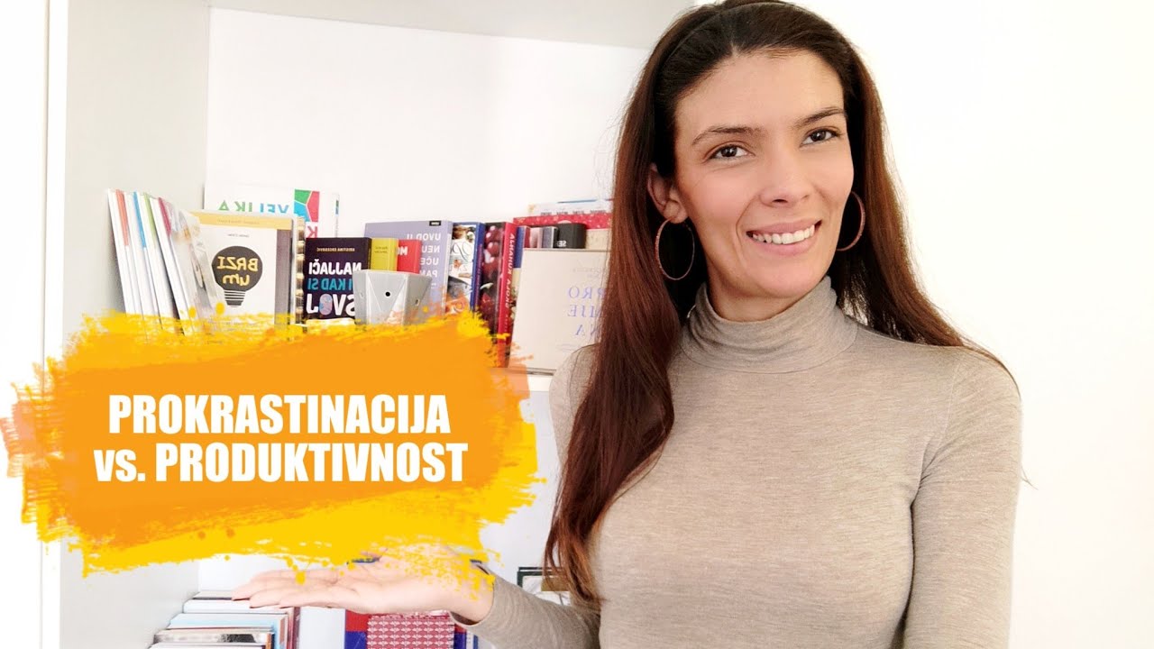Prestanite ODGAĐATI i postanite PRODUKTIVNI - EVO KAKO | Marija Vlahović