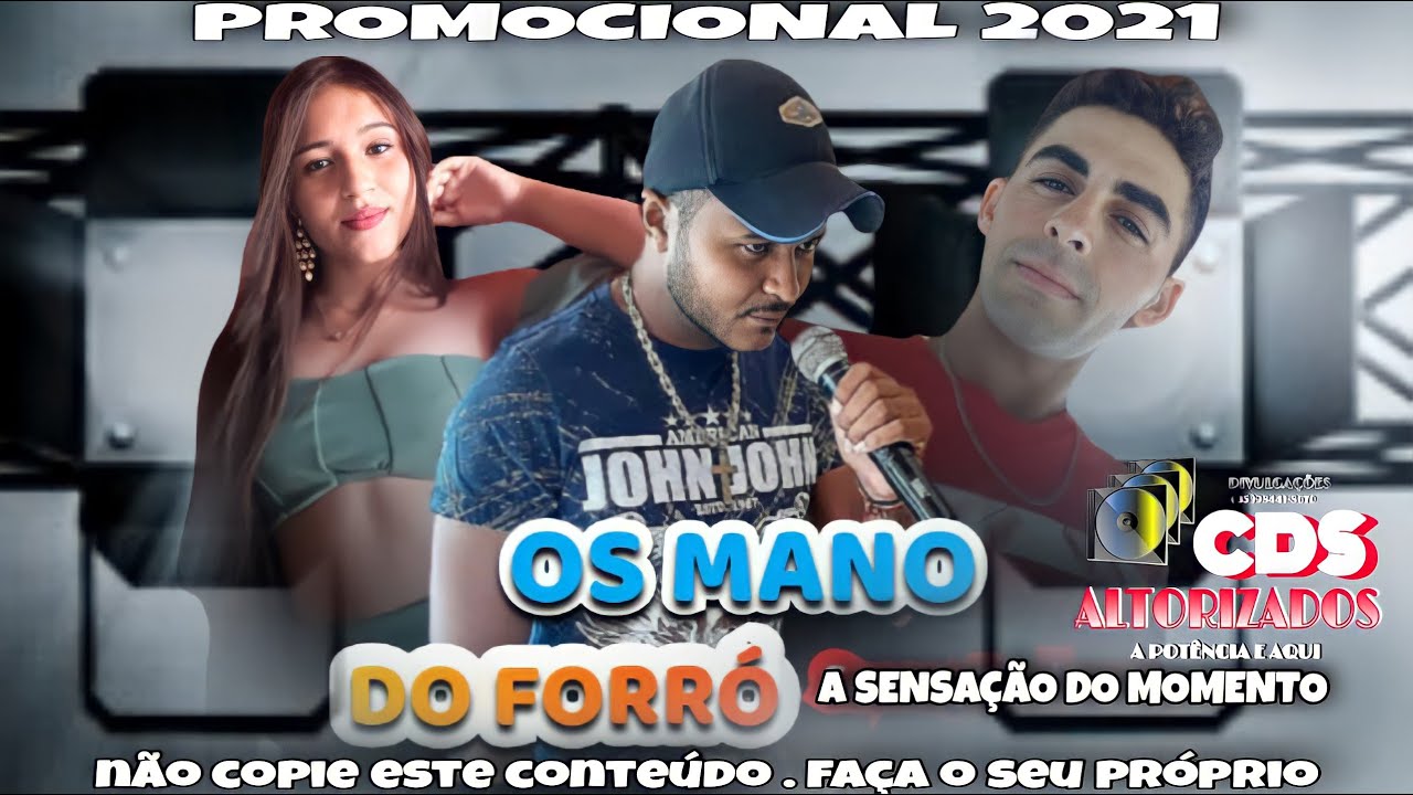 OS MANOS DO FORRÓ A SENSAÇÃO DO MOMENTO! PROMOCIONAL 2021