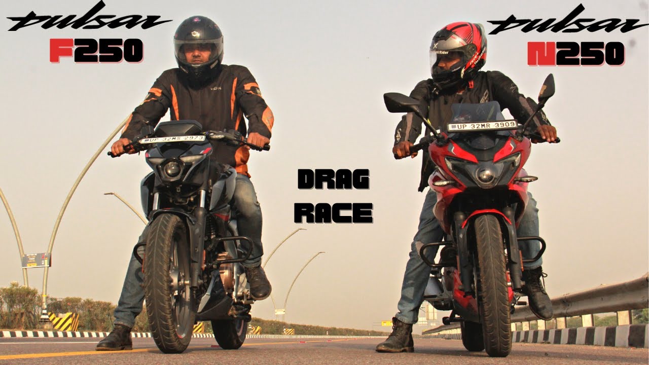 Pulsar F250 vs N250 Drag Race, 