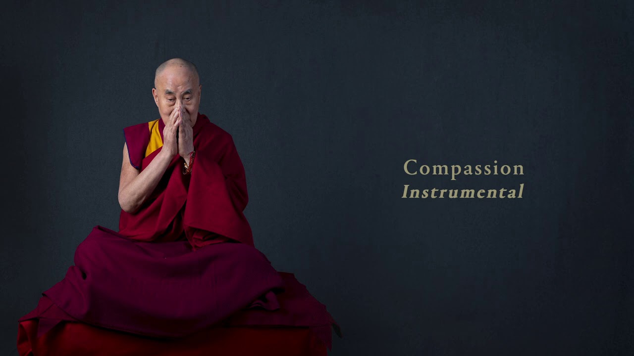 Dalai Lama - Inner World: Compassion (Instrumental)