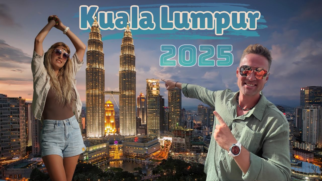 Куала Лумпур 2025 СТОИТ ЛИ ЕХАТЬ?