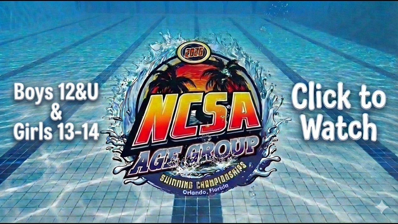 2026 NCSA Age Group Swimming Championships | Day 3 Prelims | Boys 12&U & Girls 13-14 | Orlando, FL