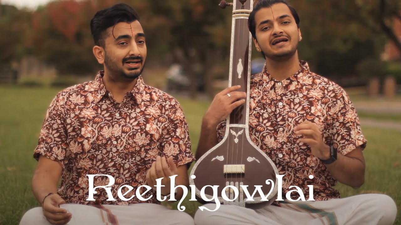 REETHIGOWLAI | Rangan Brothers | MadRasana Duet