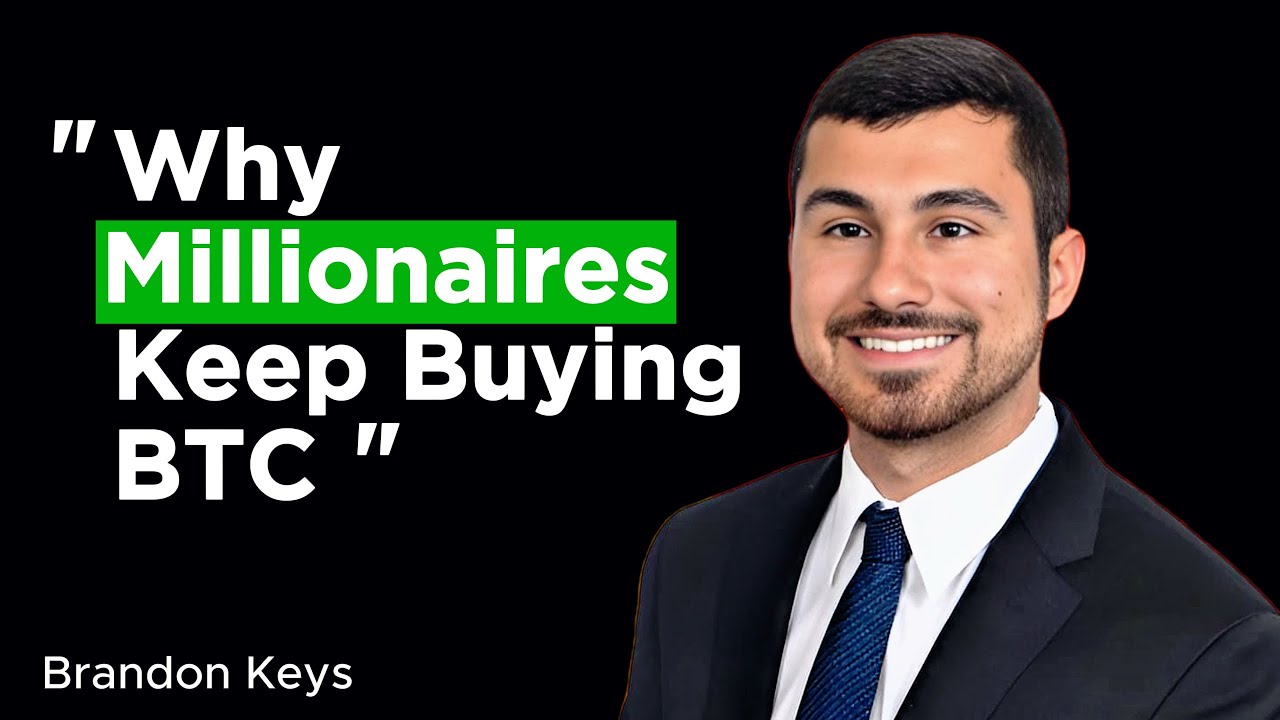Why Millionaires Are Buying Bitcoin NOW | BTC Explained With Brandon Keys