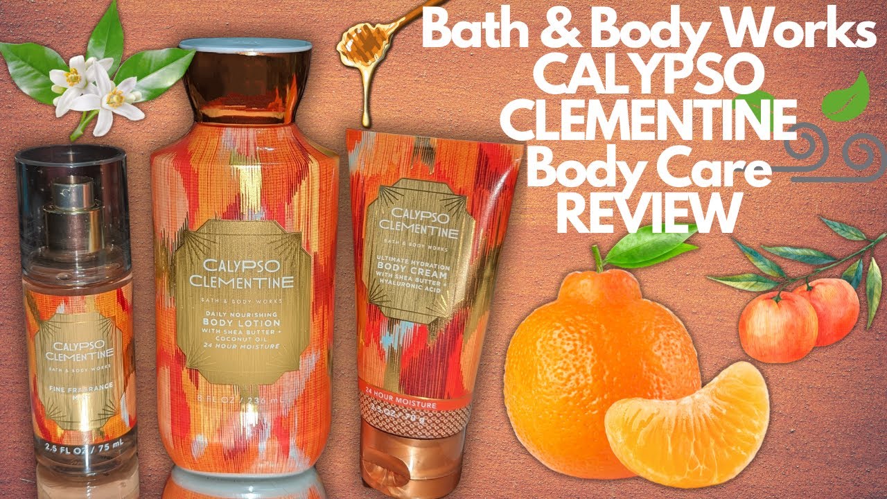 (Review) NEW! 🟠 Calypso Clementine Body Care + Layering Combinations ▌ Bath & Body Works