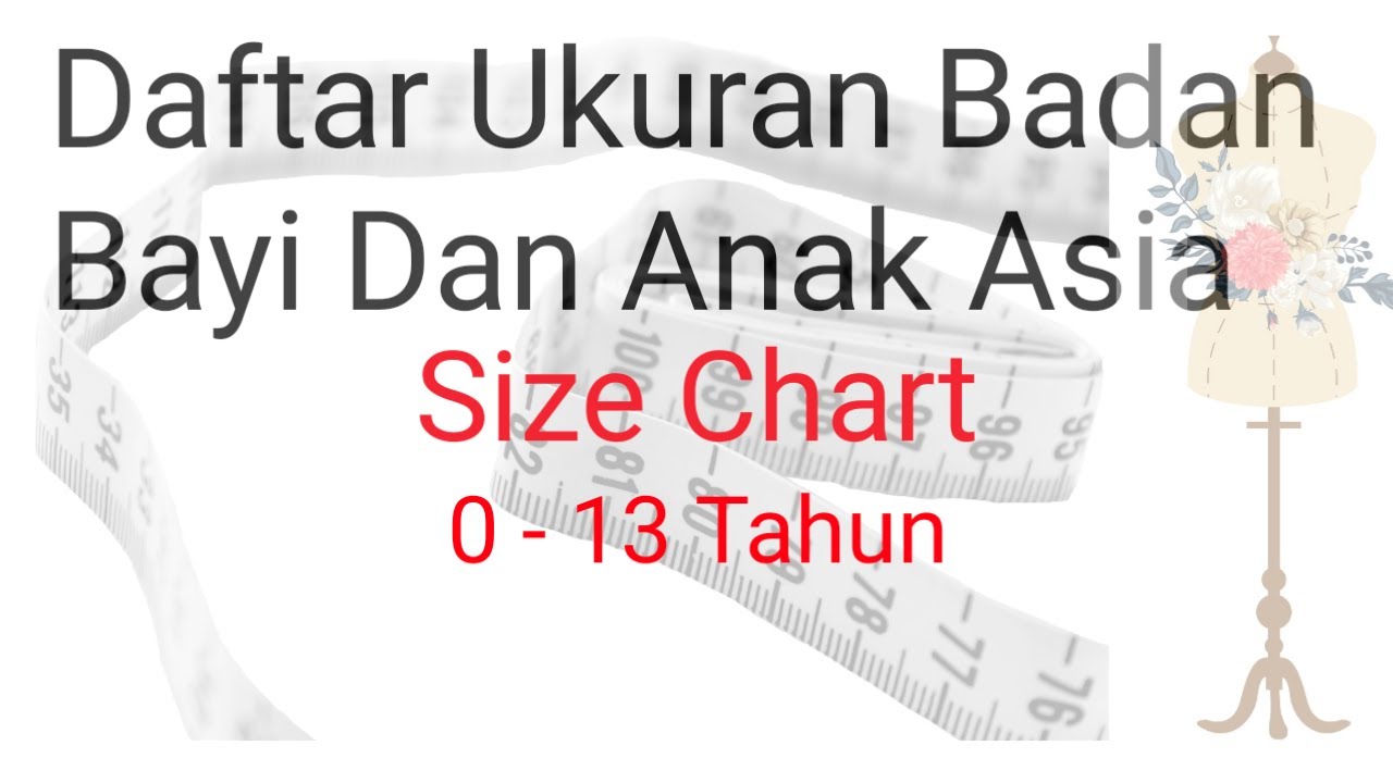 Size Chart Bayi Dan Anak | Daftar Ukuran Badan Bayi Dan Anak Asia | standart ukuran bayi dan anak