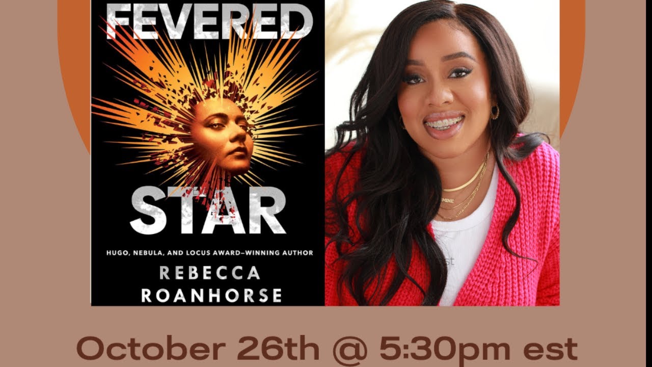 Fevered Star (Chp. 27-35) FINAL Live Discussion