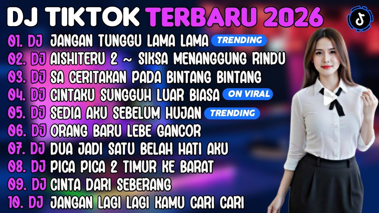 DJ TIKTOK TERBARU 2026 | DJ JANGAN TUNGGU LAMA²🎵DJ AISHITERU 2 ~ SIKSA MENANGGUNG RINDU🎵| FULL ALBUM
