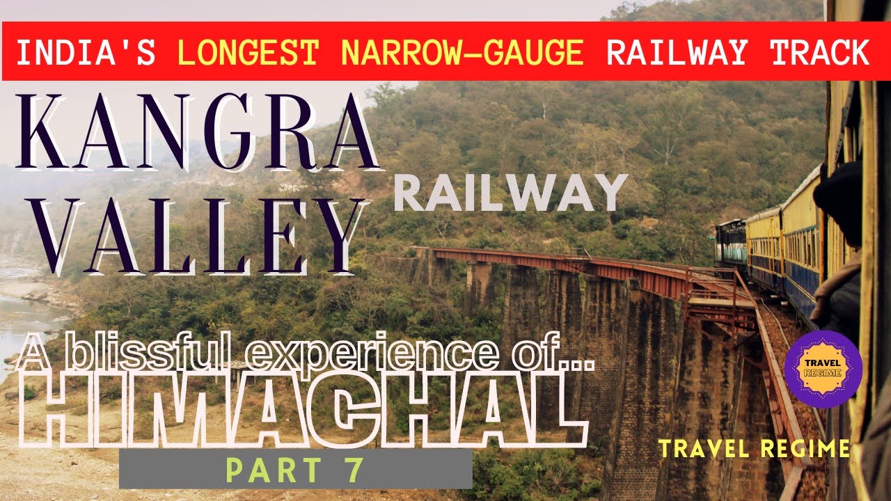 KANGRA VALLEY RAILWAY|| PATHANKOT TO JOGINDERNAGAR ROUTE|| HIMACHAL PRADESH|| Travel guide
