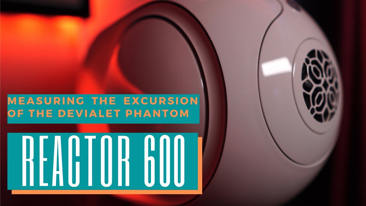Devialet Phantom Reactor 600 cone excursion test