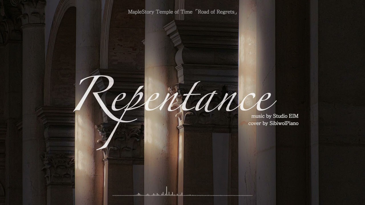 MapleStory OST - Repentance (Temple of Time 'Road of Regrets' BGM) (piano cover)
