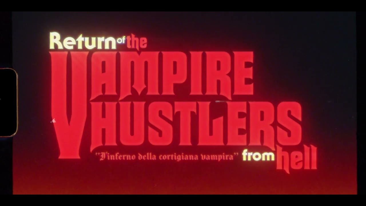 Return of the Vampire Hustlers from Hell title sequence