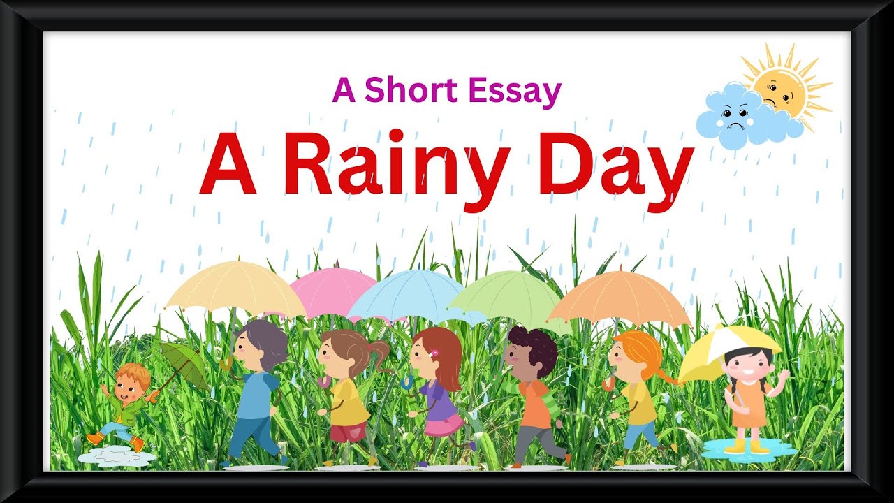 A Rainy Day Essay | Essay On Rainy Day In English | Essay Writing