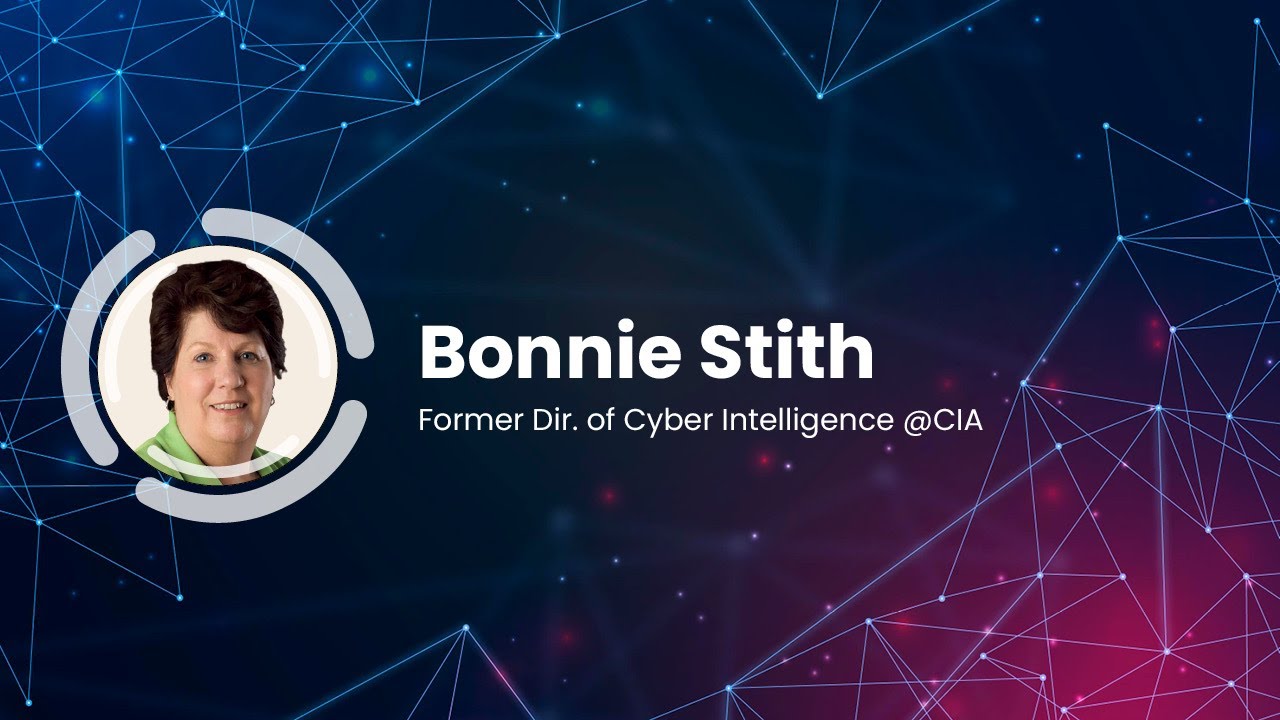Interview with Bonnie Stith, Former Dir. of Cyber Intelligence @CIA