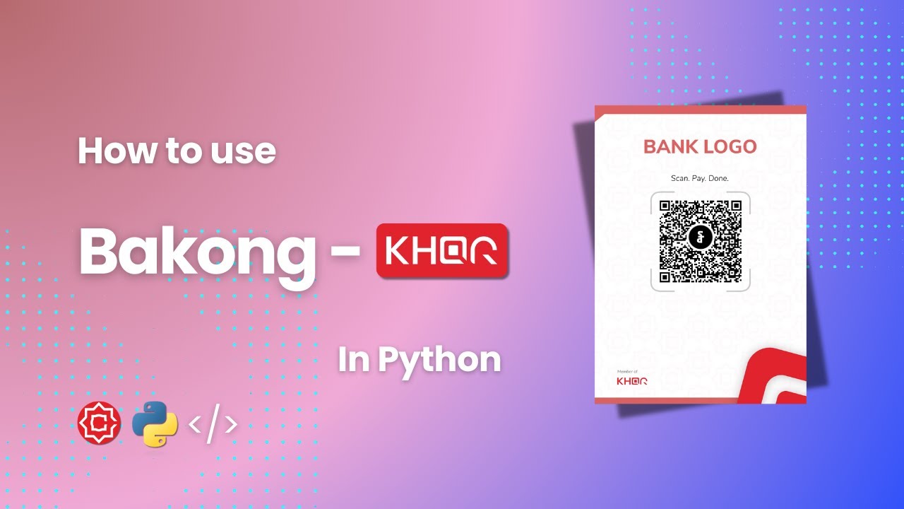 How To Use Bakong-KHQR Package In Python
