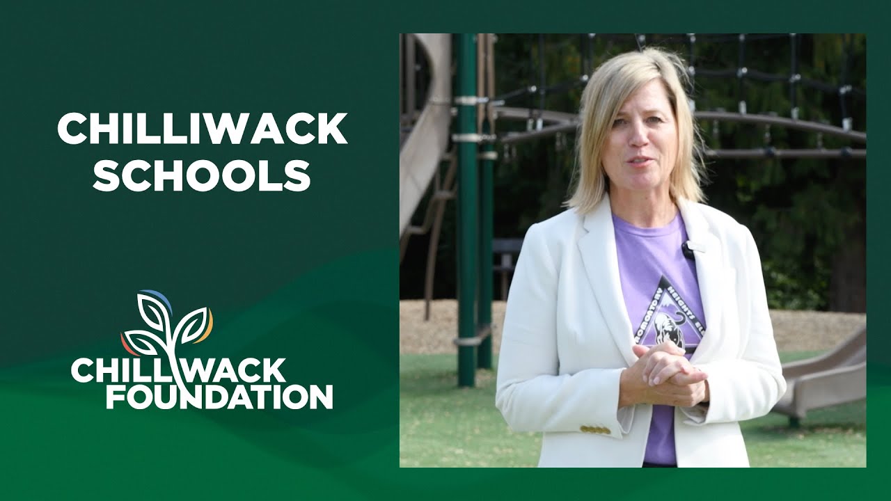 Chilliwack Schools + Chilliwack Foundation