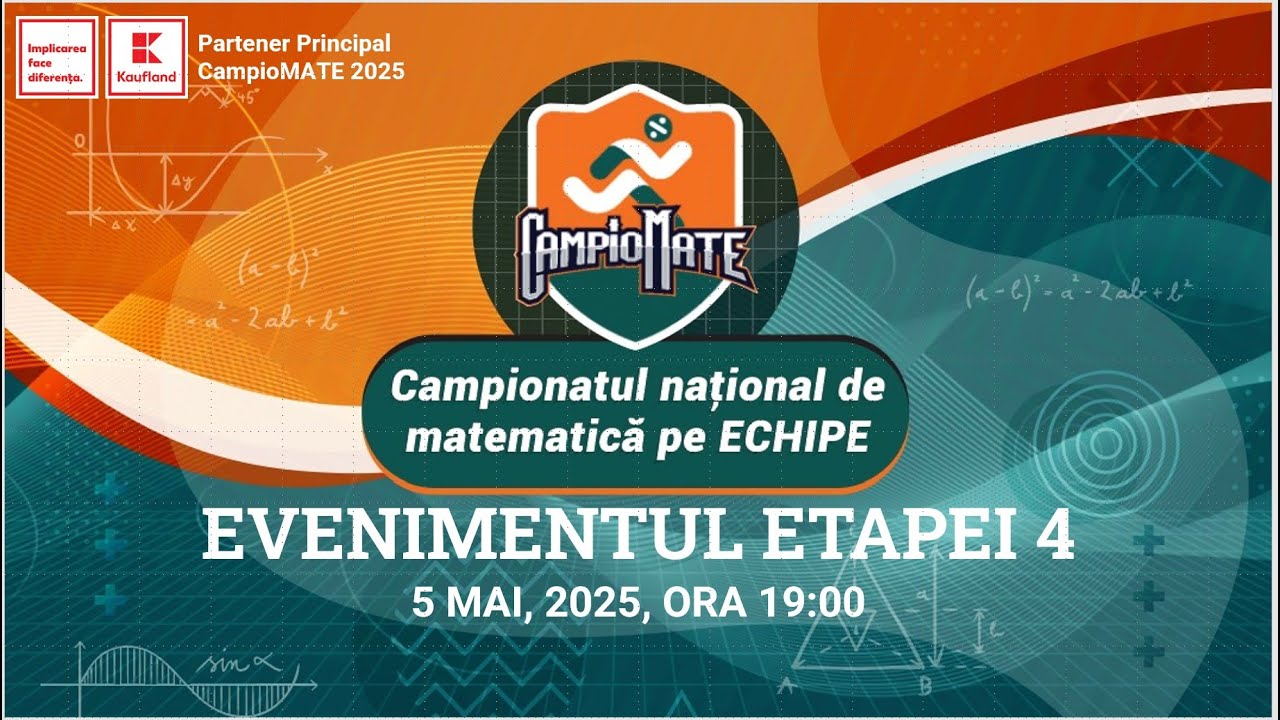 Evenimentul ETAPEI 4 - CampioMATE 2025