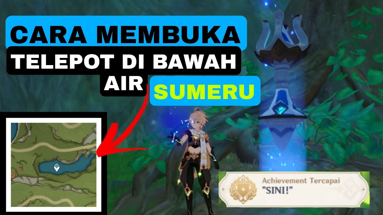 Cara Membuka Teleport Di Bawah Air SUMERU - Genshin Impact v3.0