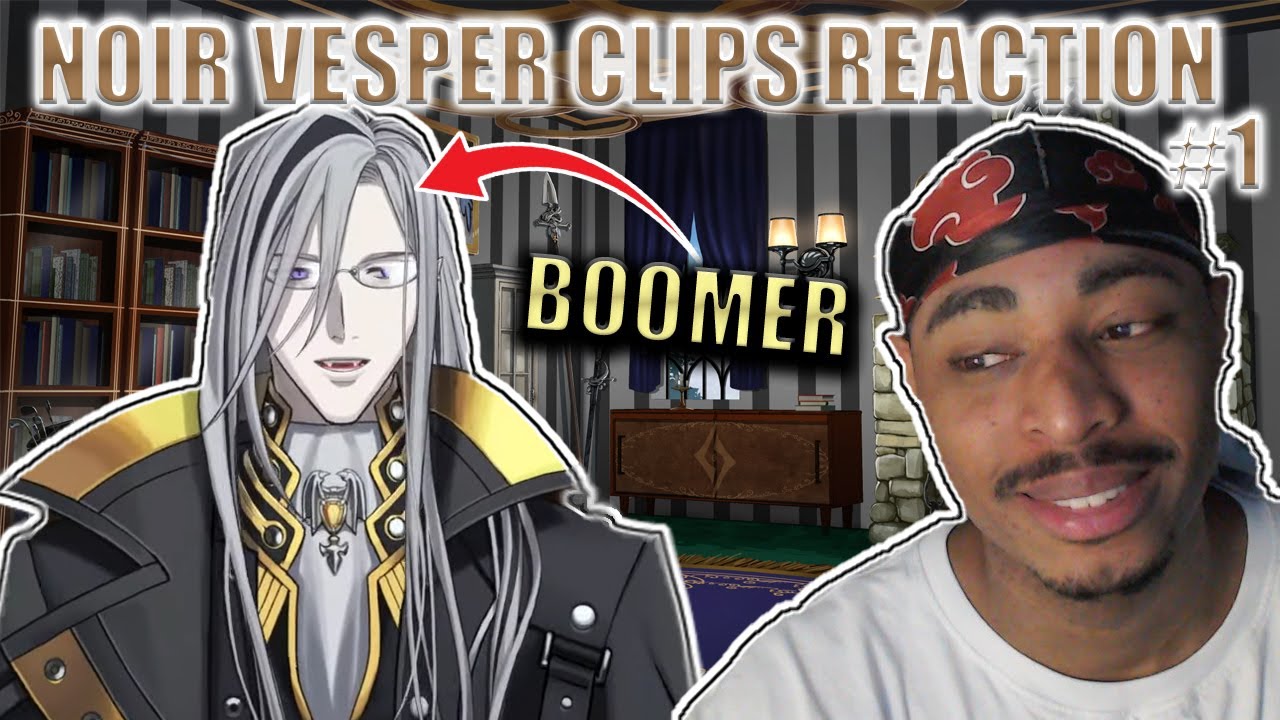 Noir Vesper Clip Collection #1 Reaction