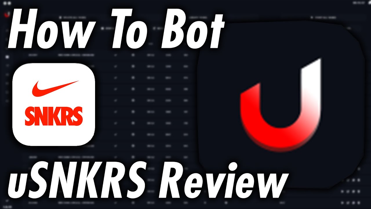 How To Bot Nike SNKRS in 2023 - Ultimate uSNKRS Review / Tutorial