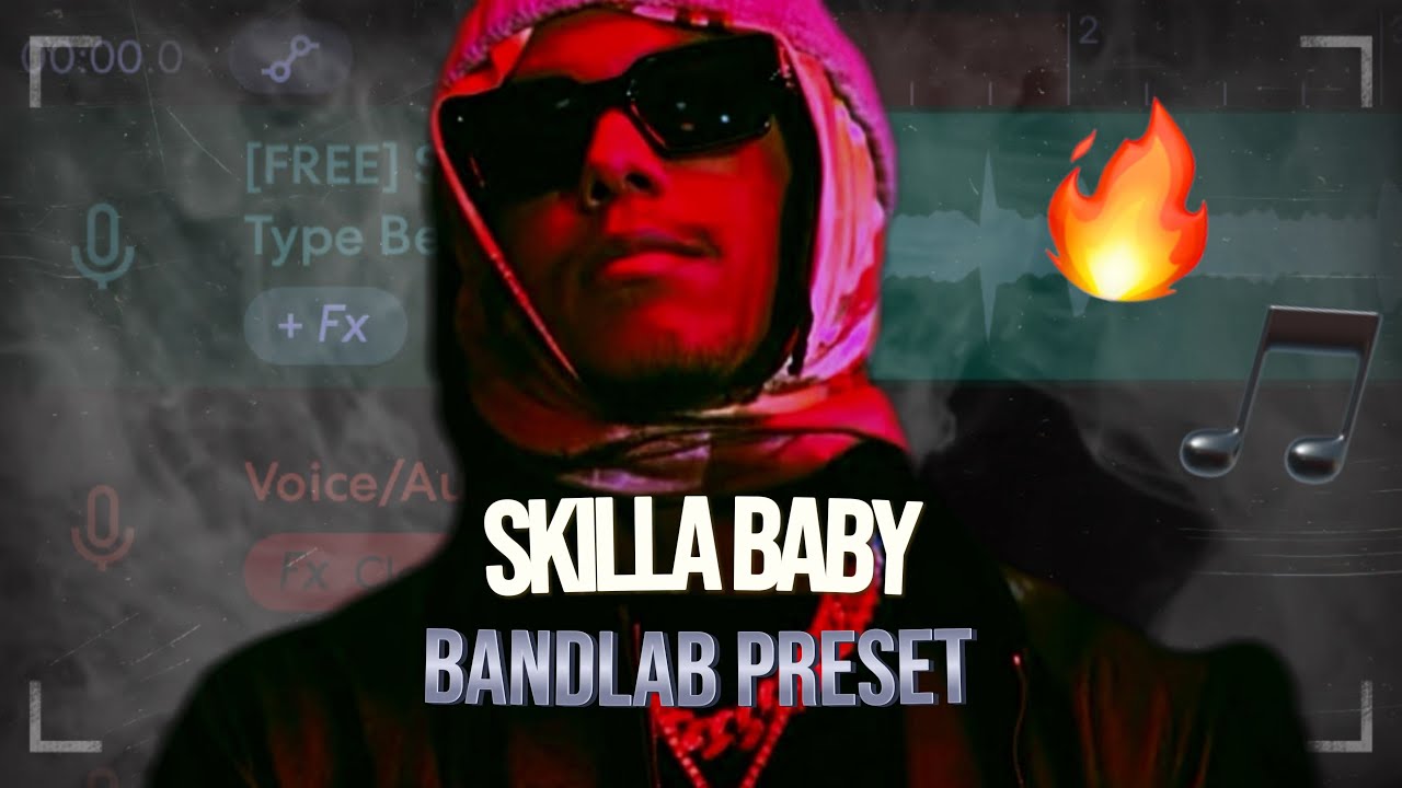 *BEST SKILLA BABY* BandLab Preset ‼️