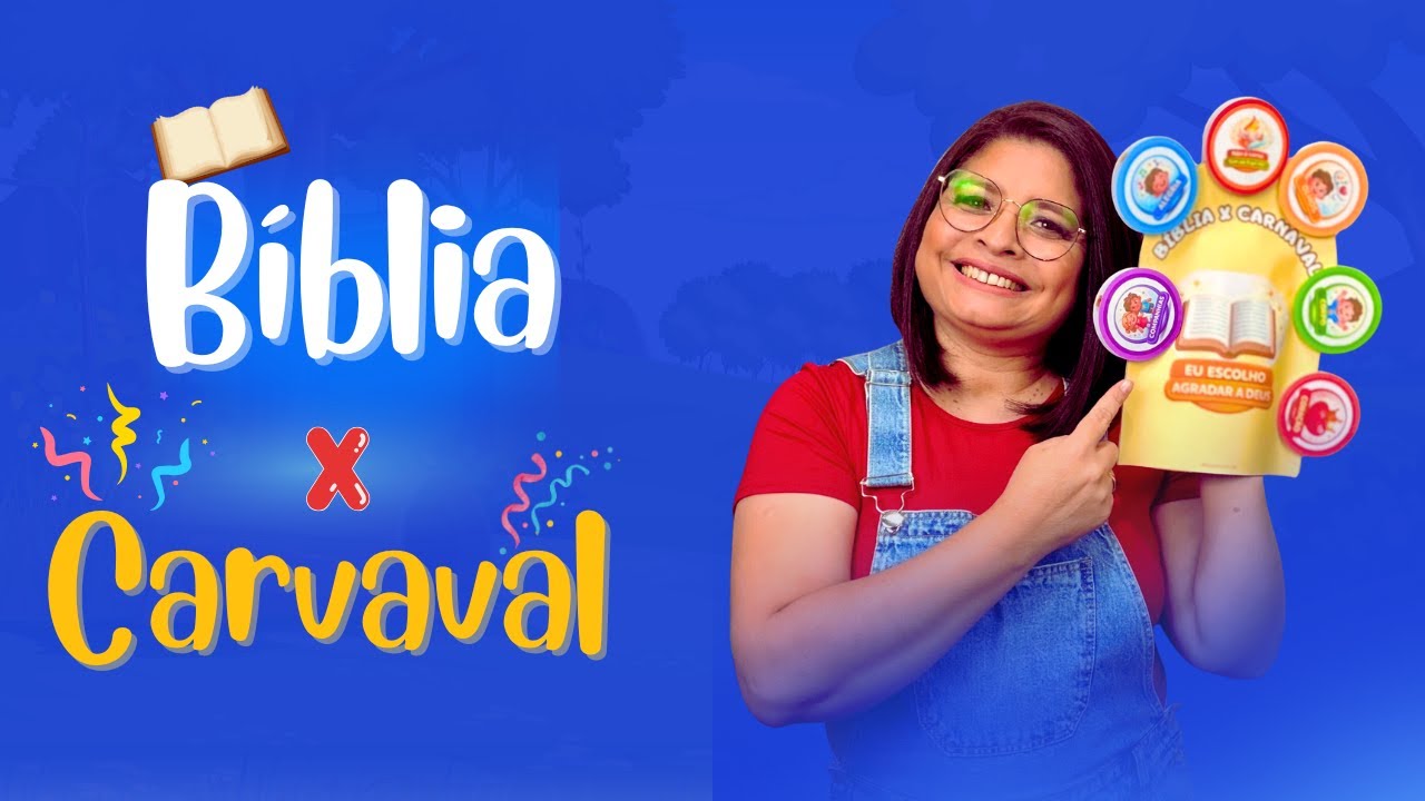 Bíblia x Carnaval: Não a carne, Sim ao Espírito| Lição Infantil 