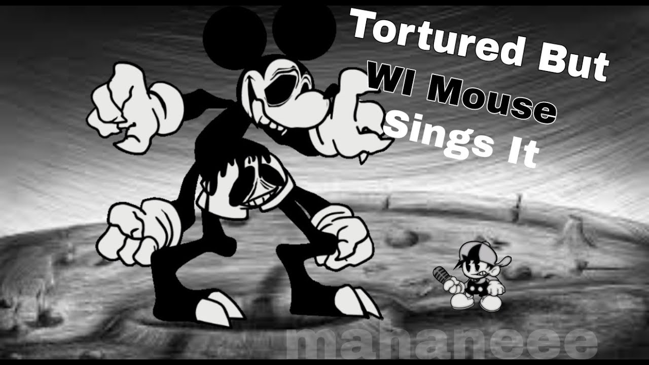 🎧Friday Night Funkin/Tortured But WI Mouse Sings It🎤