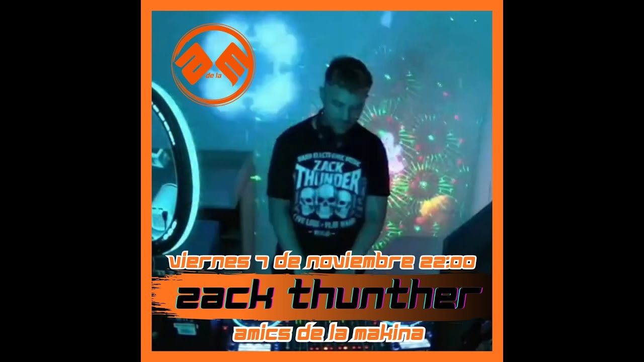 ZACK THUNDER AMICS DE LA MAKINA T5.