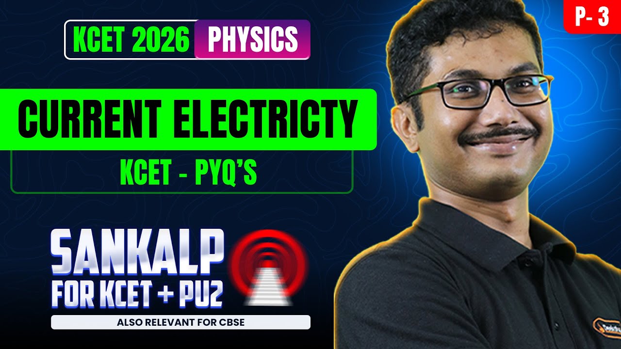 Current Electricity KCET PYQs (P3) 🧲 🚀 | 2nd PUC Physics | KCET 2026 | Sankalp 2026