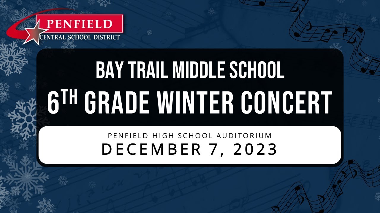 6th Grade Winter Concert | Bay Trail | Dec. 2023 | Penfield Schools Music