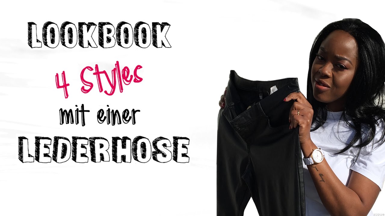 Lookbook:   4 Styles mit einer Lederhose