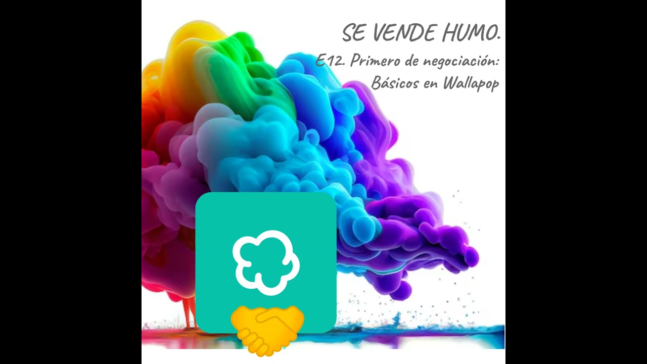 E12. Primero de negociación: Básicos en Wallapop