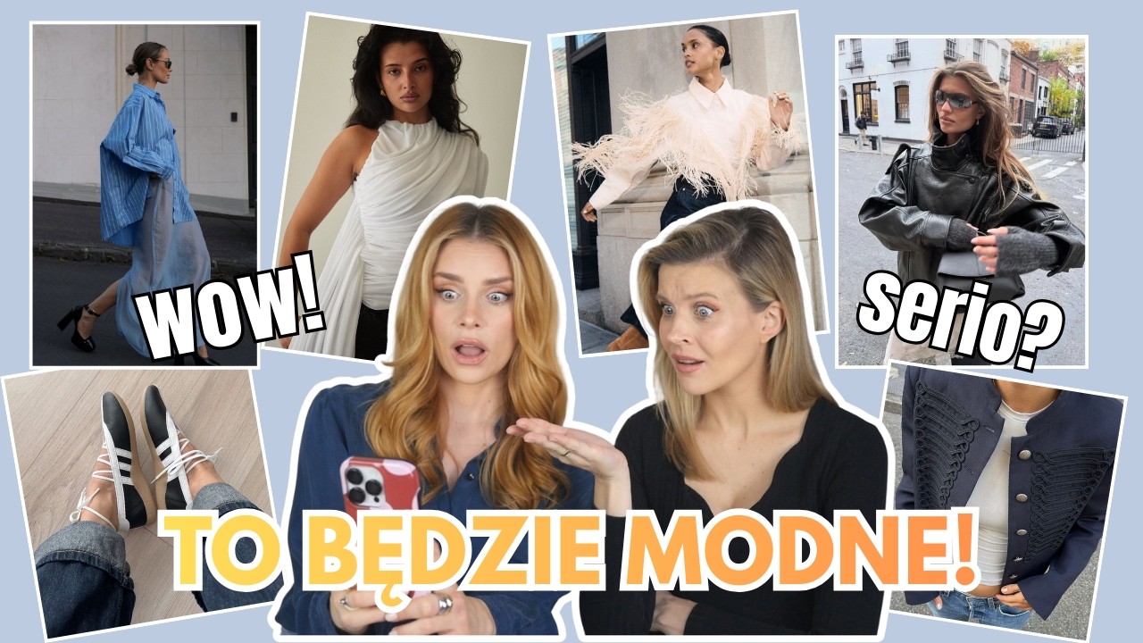 TRENDY na WIOSNĘ 2026 | Pogadajmy: to będzie modne! *Wasze opinie*