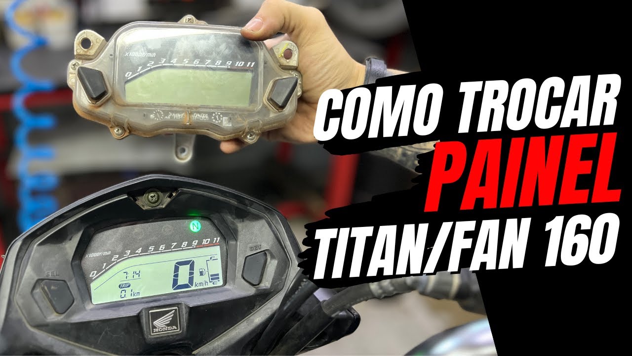 Como trocar o painel Titan 160/ Fan e Start