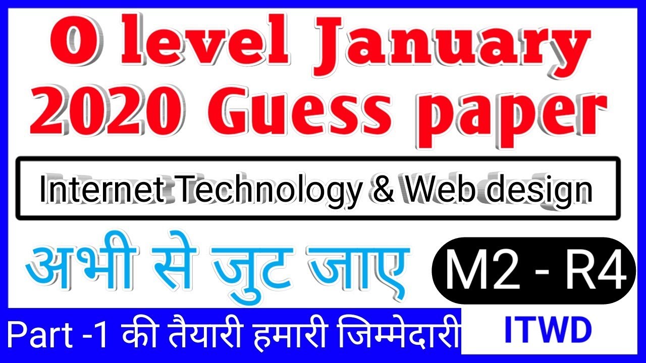 Guess paper of ITWD (M2 - r4)| O level | ITWD most important questions January 2020 |by SATYAM sahu