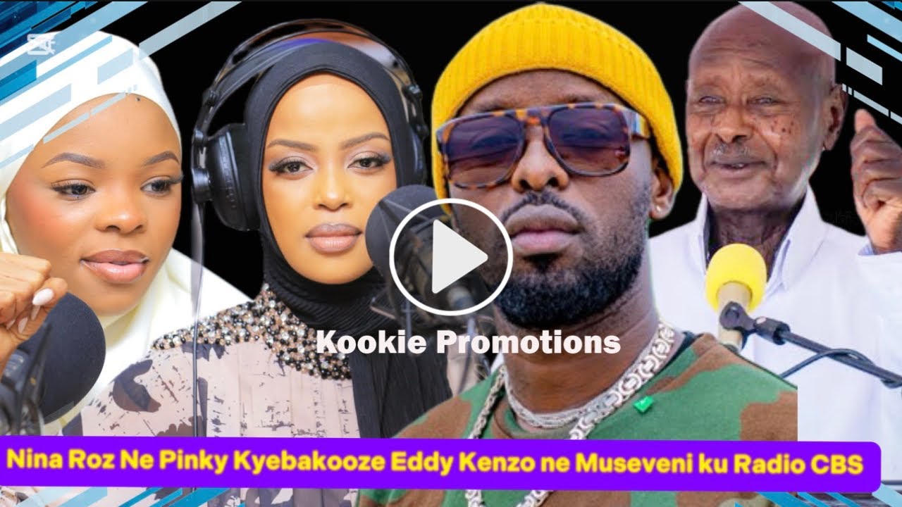 KIKA!!! Hon Nina Roz ne Pinky Ky’ebakoze Eddy Kenzo ne Museveni Live on CBS Radio Tebali Kidiira 
