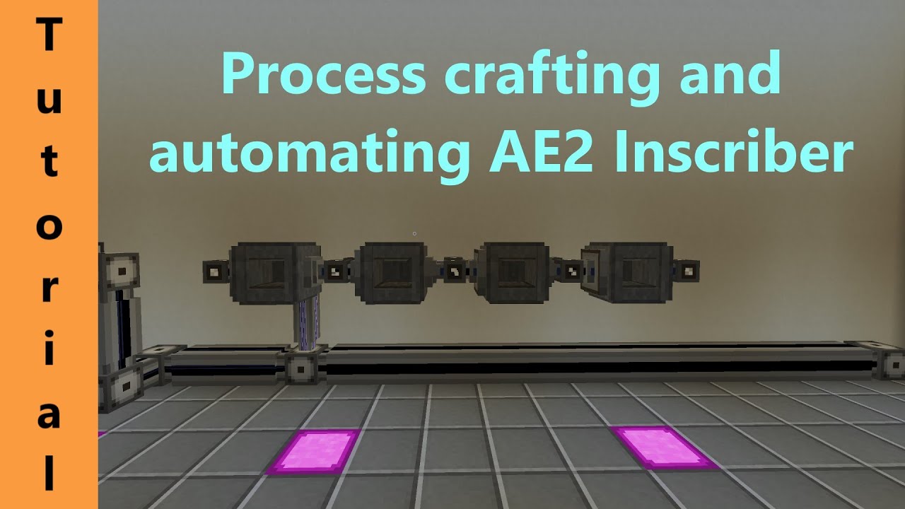 Syn's Shorts - Process crafting and automating the AE2 Inscriber - AE2 (1.12.2)